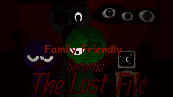 Sprunki Lost File: Family Friendly