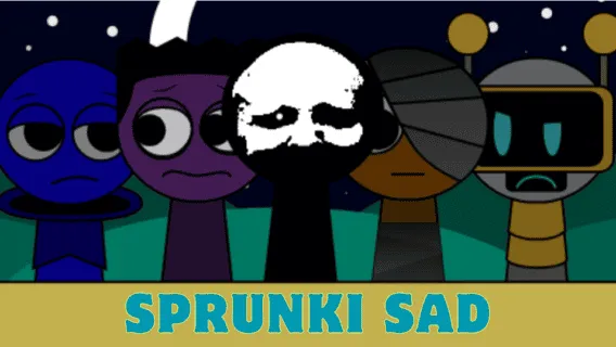 Sprunki Sad Mod